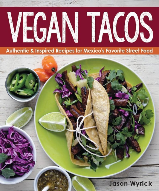 Vegan Tacos, Jason Wyrick