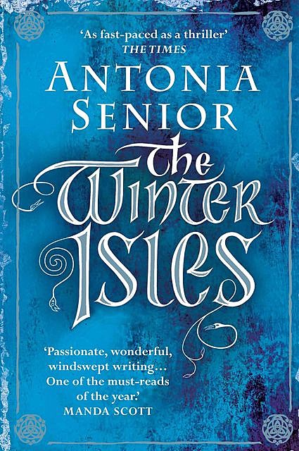 The Winter Isles, Antonia Senior