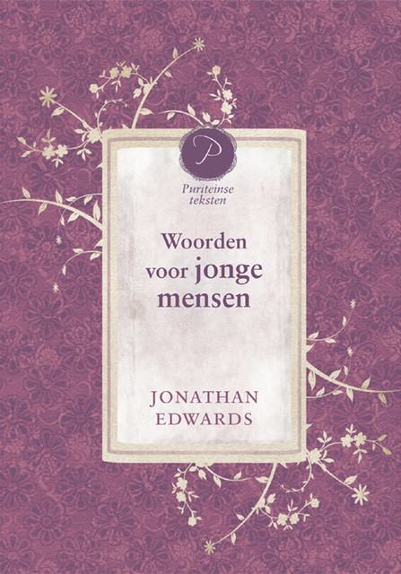 Woorden voor jonge mensen, Jonathan Edwards