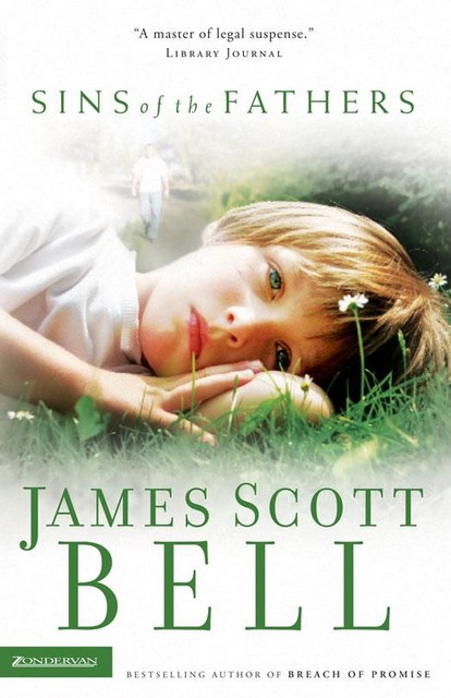 Sins of the Fathers, James Scott Bell