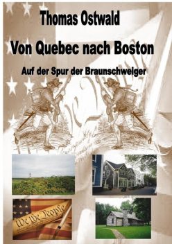 Von Quebec nach Boston, Thomas Ostwald