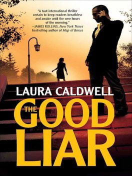 The Good Liar, Laura Caldwell
