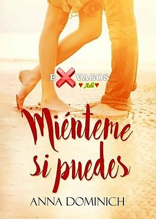 Miénteme si puedes (Spanish Edition), Anna Dominich