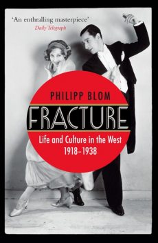 Fracture, Philipp Blom