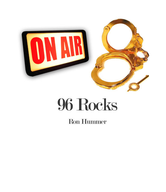 96 Rocks, Ron Ph. D Hummer