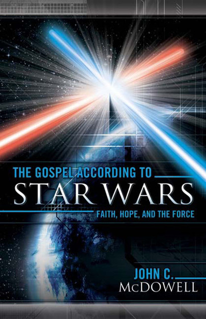 The Gospel according to Star Wars, John McDowell