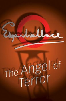 The Angel Of Terror, Edgar Wallace