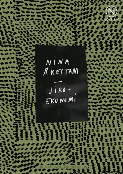 Jiroekonomi, Nina Åkestam