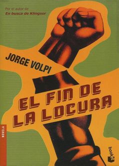 El Fin De La Locura, Jorge Volpi