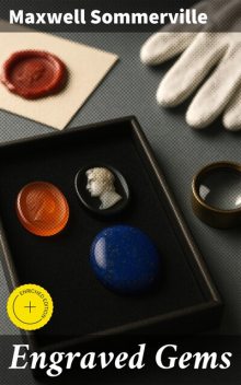 Engraved Gems, Maxwell Sommerville