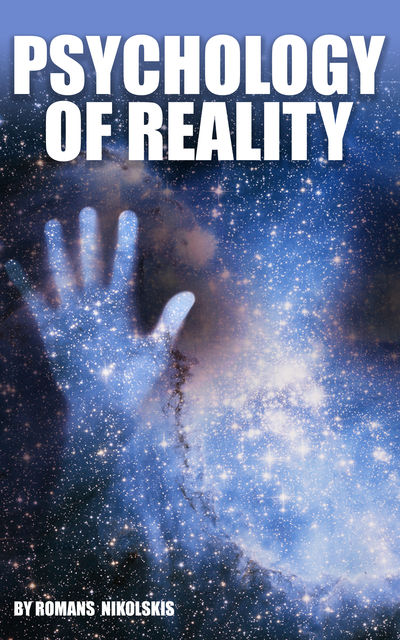 Psychology of Reality, Romans Nikolskis