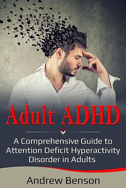 Adult ADHD, Andrew Benson