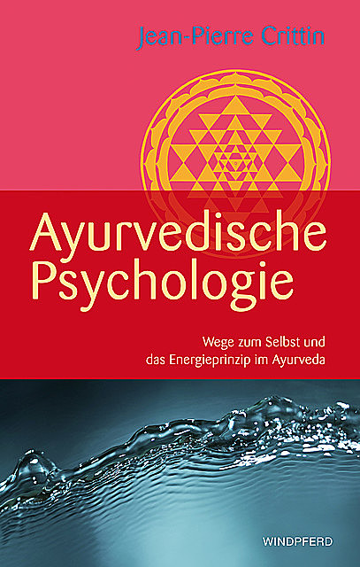 Ayurvedische Psychologie, Jean-Pierre Crittin