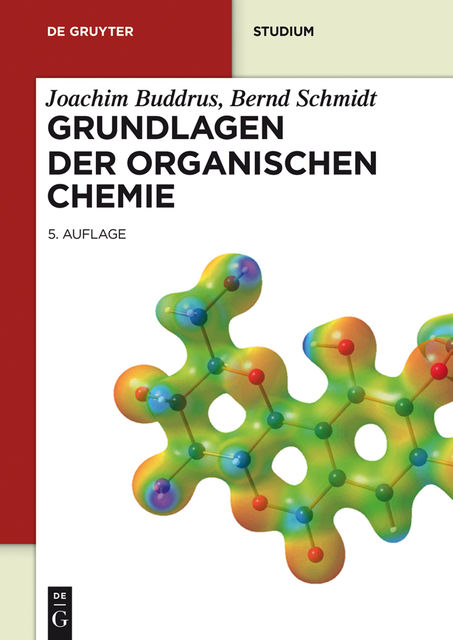 Grundlagen der Organischen Chemie, Bernd Schmidt, Joachim Buddrus