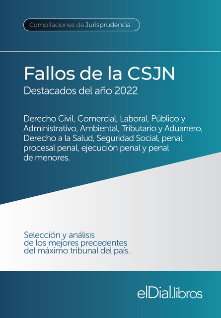 Fallos de la Corte Suprema de Justicia de la Nación Argentina, destacados del año 2022, Ricardo Porto, Carolina Dimarco, Luis Alejandro Guasti, Vanesa Contreras Molina, María Florencia Zicavo, Alberto B. Bianchi, Francisco Junyent Bas, Horacio R. Granero, Juan Pablo Capón Filas, Roberto Antonio Punte, Sebastián Moreno, Tristán Gómez Zavaglia