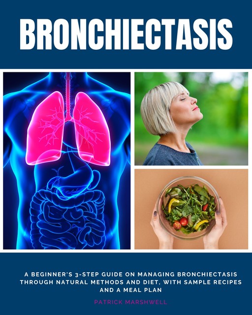 Bronchiectasis, Patrick Marshwell