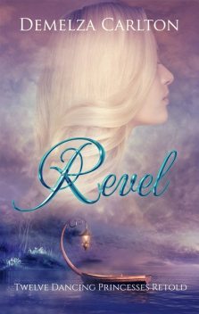 Revel, Demelza Carlton