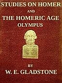 The Homer and the Homeric Age (Vol. 1-3), W.E.Gladstone