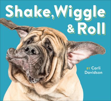 Shake, Wiggle & Roll, Carli Davidson