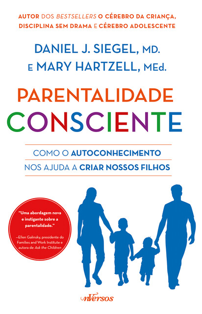 Parentalidade Consciente, Daniel Siegel, Mary Hartzell