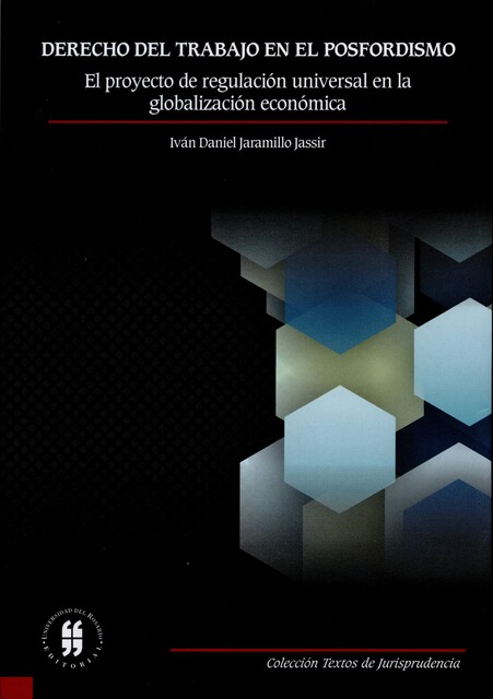 Derecho del trabajo en el posfordismo, Iván Daniel Jaramillo Jassir