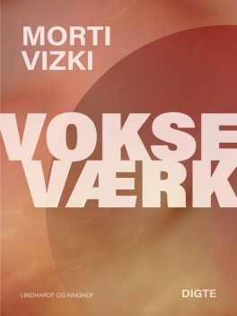 Vokseværk, Morti Vizki