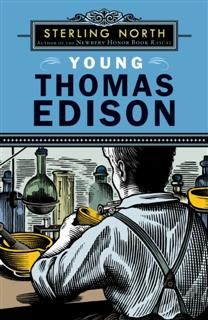 Young Thomas Edison, Sterling North