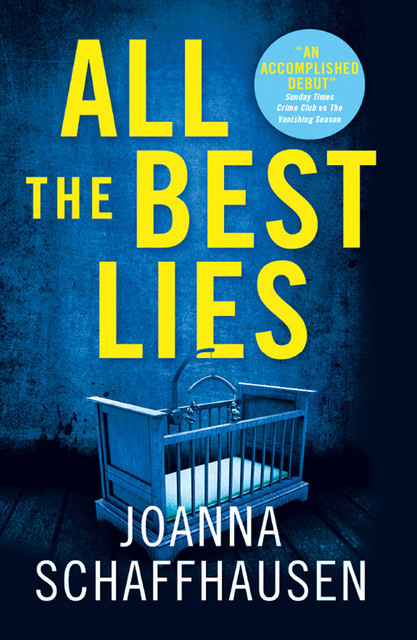 All the Best Lies, Joanna Schaffhausen
