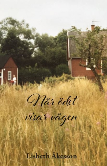 När ödet visar vägen, Lisbeth Åkesson