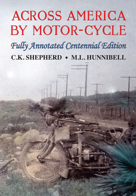 Across America by Motor Cycle, Mark Hunnibell