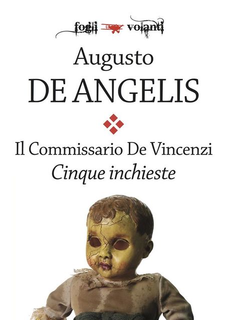 Il commissario De Vincenzi. Cinque inchieste, Augusto De Angelis
