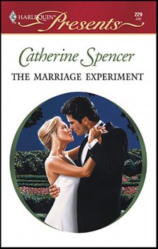 The Marriage Experiment, Catherine Spencer