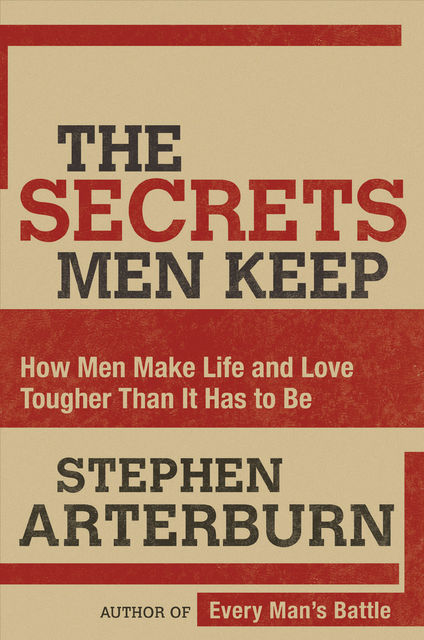 The Secrets Men Keep, Stephen Arterburn