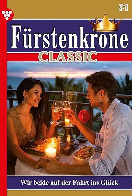 Fürstenkrone Classic 31 – Adelsroman, Laura Martens