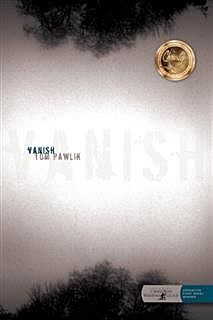 Vanish, Tom Pawlik