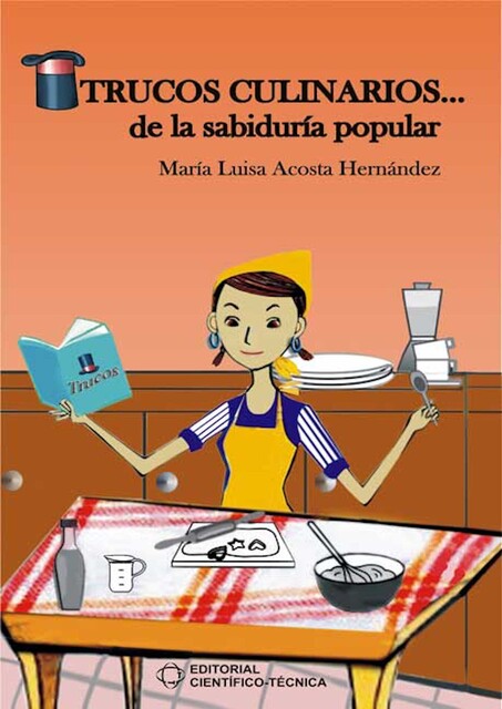 Trucos culinarios, María Luisa Acosta Hernández