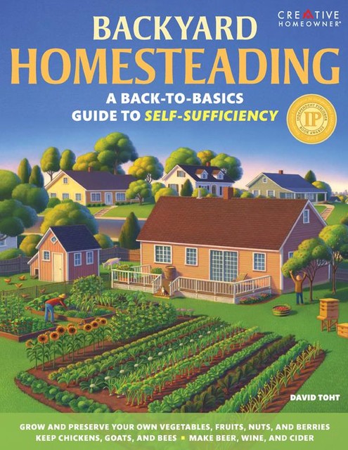 Backyard Homesteading, David Toht