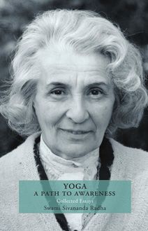 Yoga a Path to Awareness, Swami Sivananda Radha