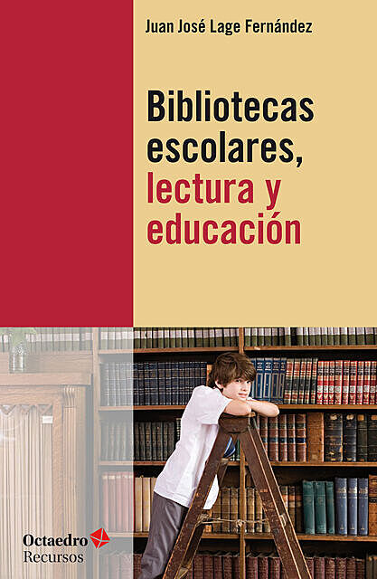 Bibliotecas escolares, lectura y educación, Juan José Lage Fernández