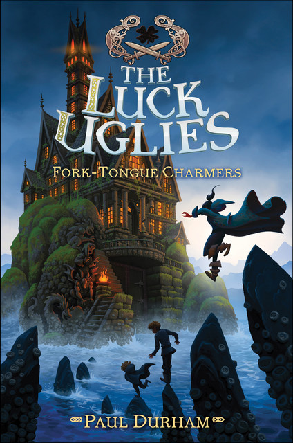 The Luck Uglies: Fork-Tongue Charmers, Paul Durham
