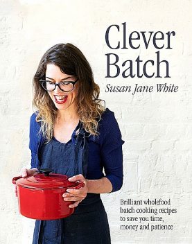 Clever Batch, Susan Jane White