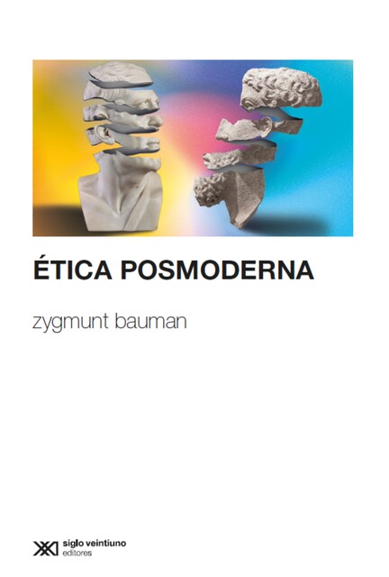 Ética posmoderna, Zygmunt Bauman