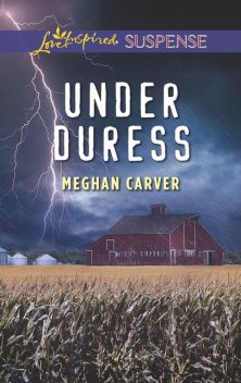 Under Duress, Meghan Carver