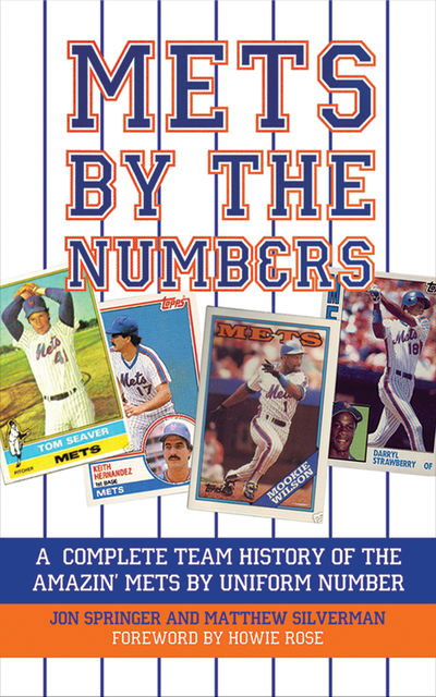 Mets by the Numbers, Matthew Silverman, Jon Springer