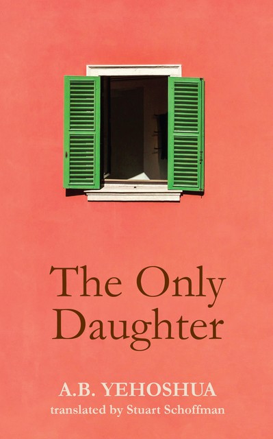 The Only Daughter, A.B.Yehoshua