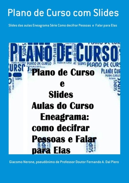 Plano De Curso Com Slides, Giacomo Nerone, Pseudônimo DeDoutor Fernando A. Dal Piero