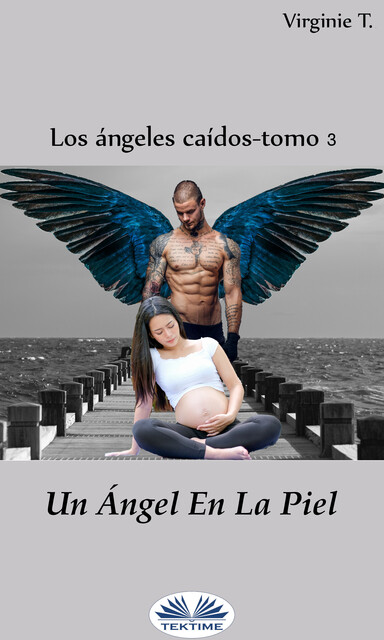 Un Ángel En La Piel, Virginie T.