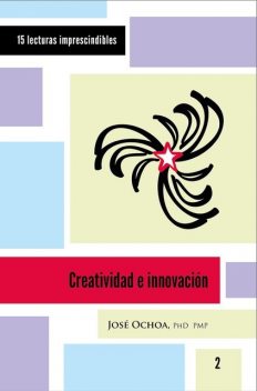 Creatividad e innovación, José Ochoa