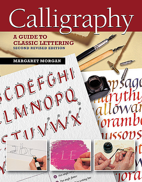 Calligraphy, Second Revised Edition, Margaret Morgan