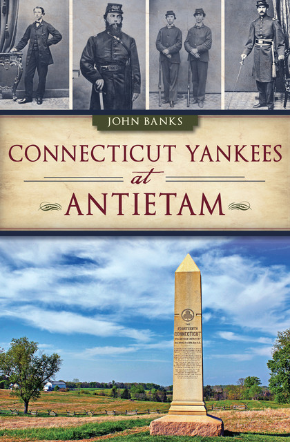 Connecticut Yankees at Antietam, John Banks